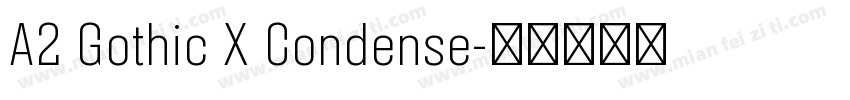 A2 Gothic X Condense字体转换